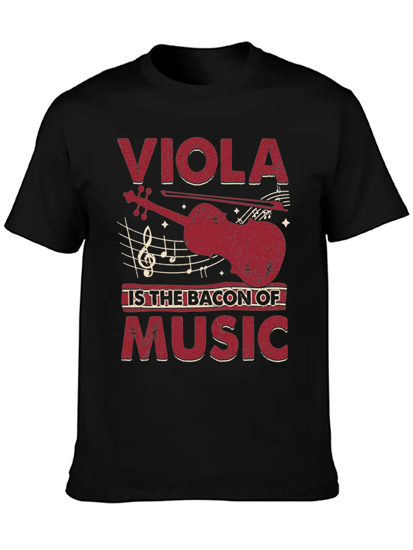 Viola Is The Bacon Of Music Basic Graphic T-Shirt ¨C Daily Comfort In Soft Cotton
