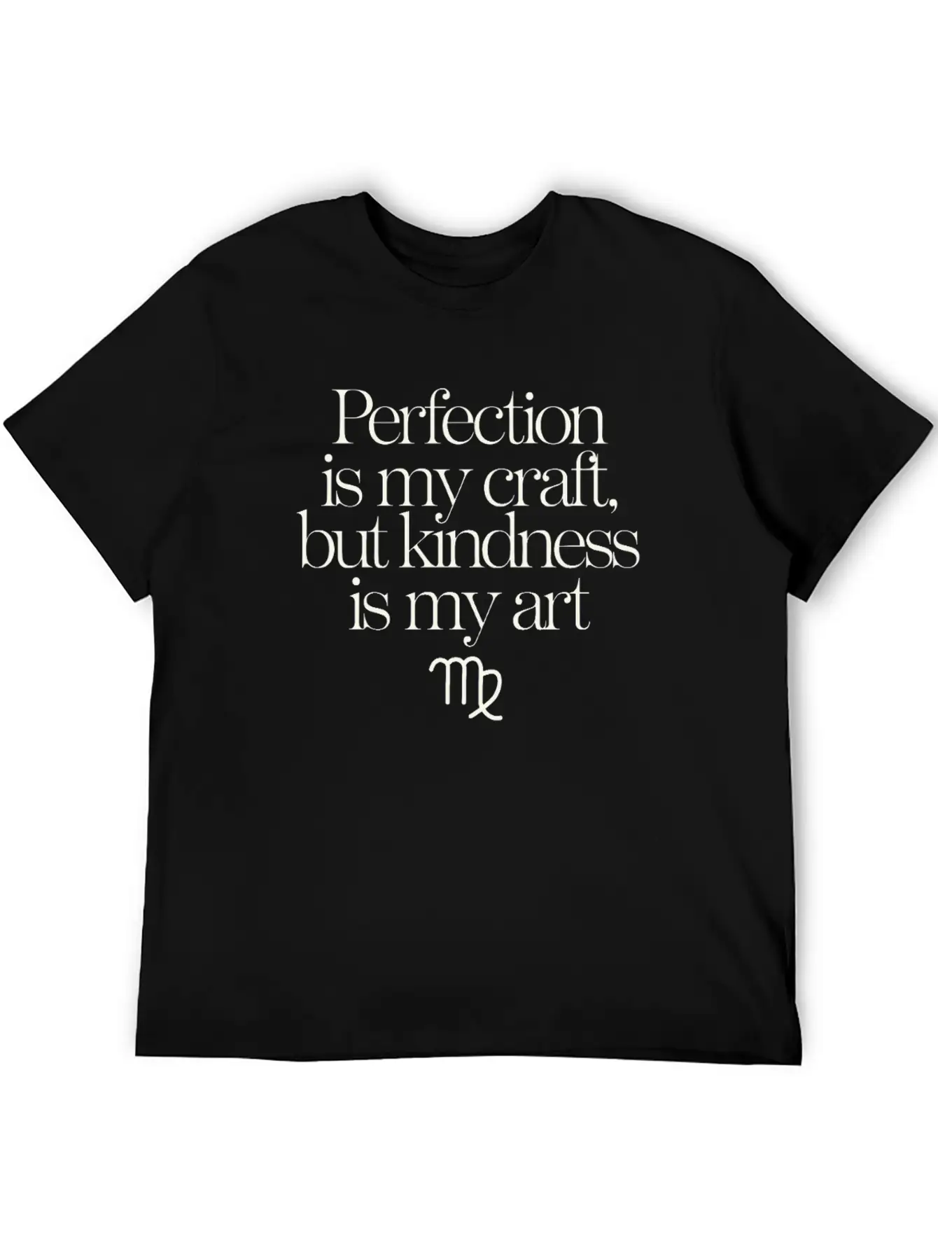 Virgo Zodiac: Perfection Is My Craft, Kindness Is Essential Cotton Tee For Daily Outfits ¨C Unisex Style