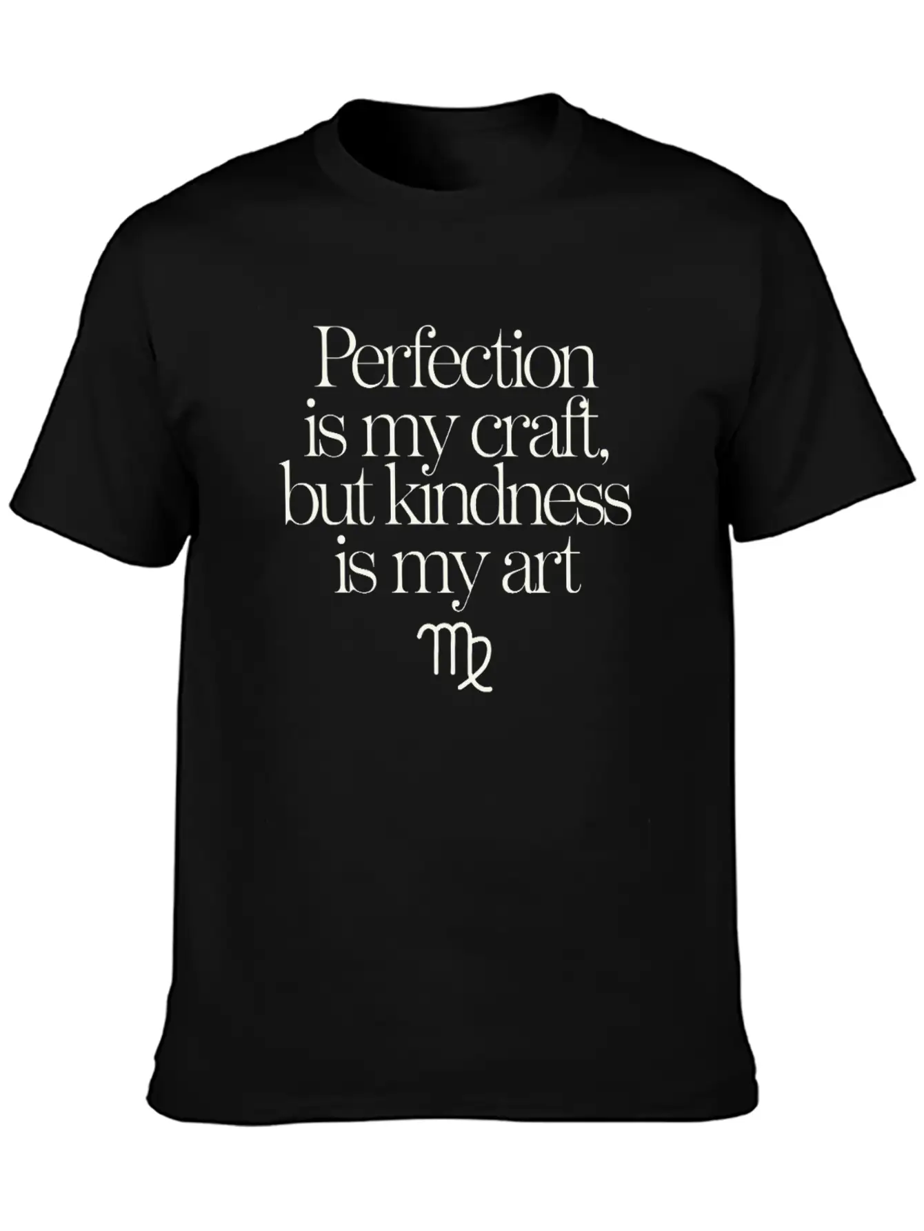 Virgo Zodiac: Perfection Is My Craft, Kindness Is Essential Cotton Tee For Daily Outfits ¨C Unisex Style