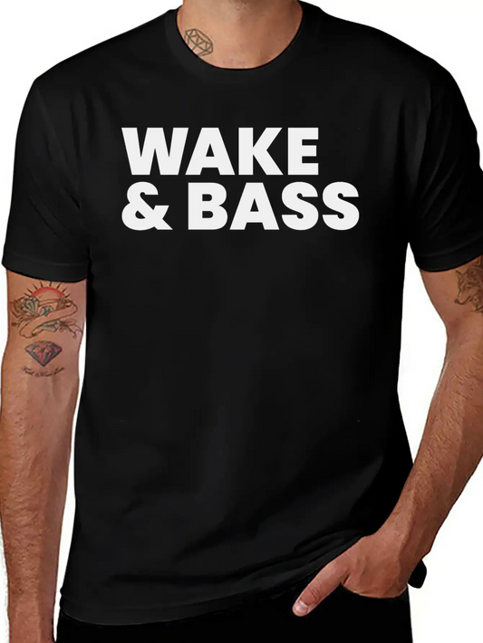 Wake And Bass Techno Quote Soft Cotton Short Sleeve Tee ¨C Unisex Wardrobe Staple