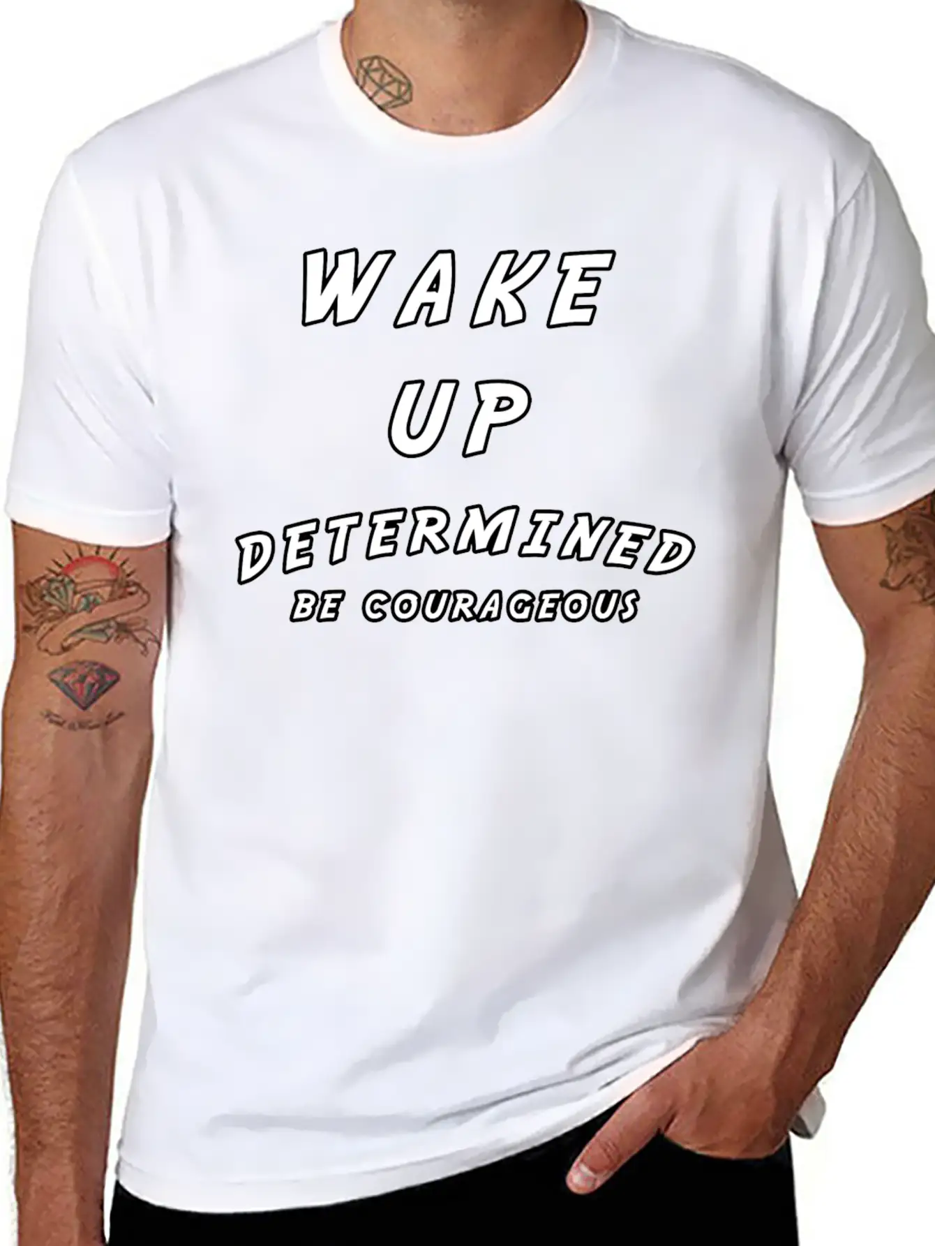 Wake Up Determined Be Courageous Motivational Unisex Casual T-Shirt ¨C Clean Design For Daily Comfort