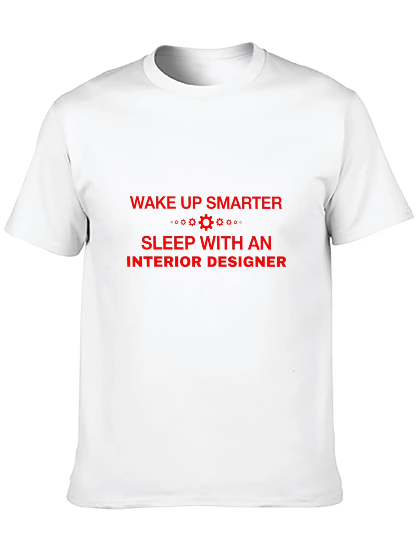 WAKE UP SMARTER SLEEP WITH AN INTERIOR DESIGNER Essential Cotton Tee For Daily Outfits ¨C Unisex Style