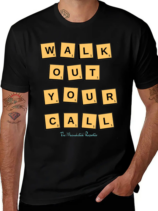 Walk Out Your Call Essential Cotton Tee For Daily Outfits ¨C Unisex Style