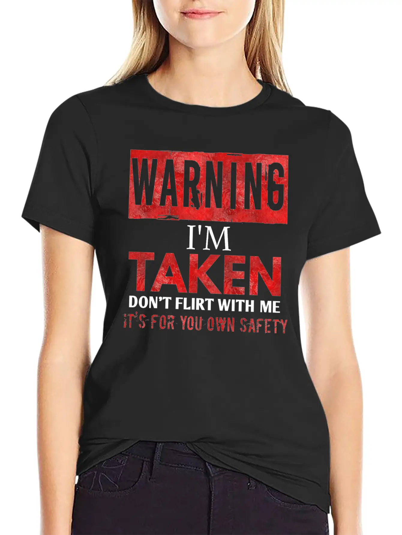 Warning I'm Taken Don't Flirt With Me Basic Graphic T-Shirt ¨C Daily Comfort In Soft Cotton