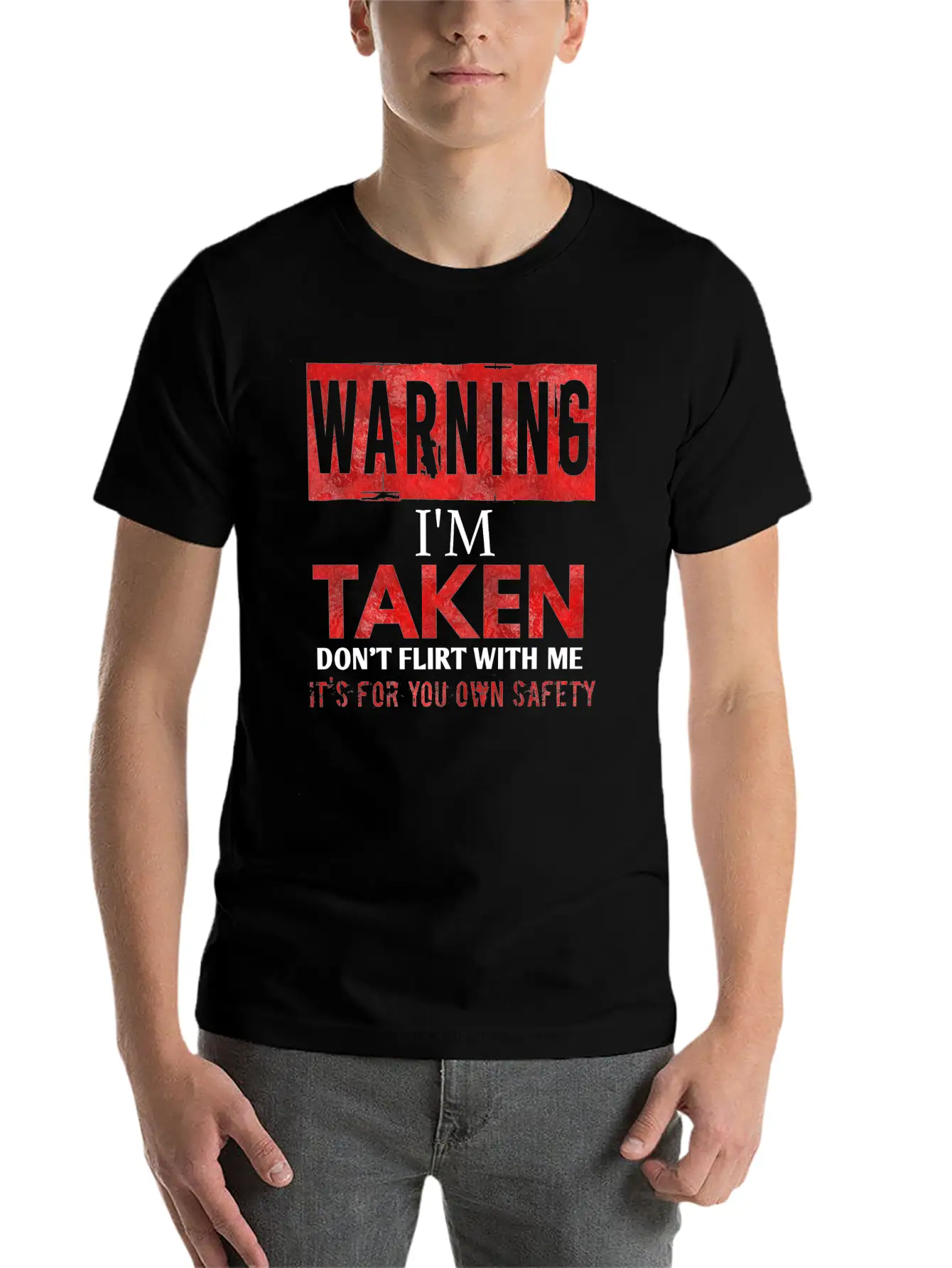 Warning I'm Taken Don't Flirt With Me Basic Graphic T-Shirt ¨C Daily Comfort In Soft Cotton