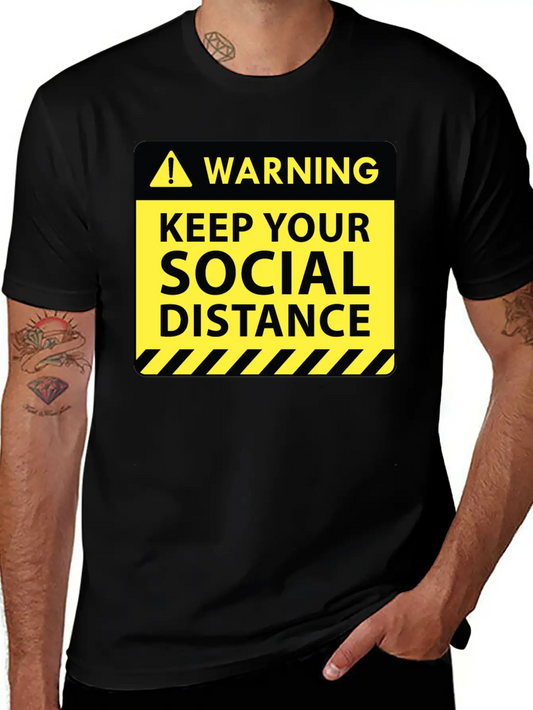 Warning Social Distance Basic Graphic T-Shirt ¨C Daily Comfort In Soft Cotton
