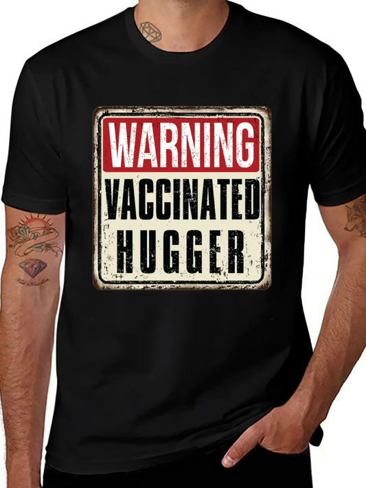 WARNING Vaccinated Hugger Basic Graphic T-Shirt ¨C Daily Comfort In Soft Cotton
