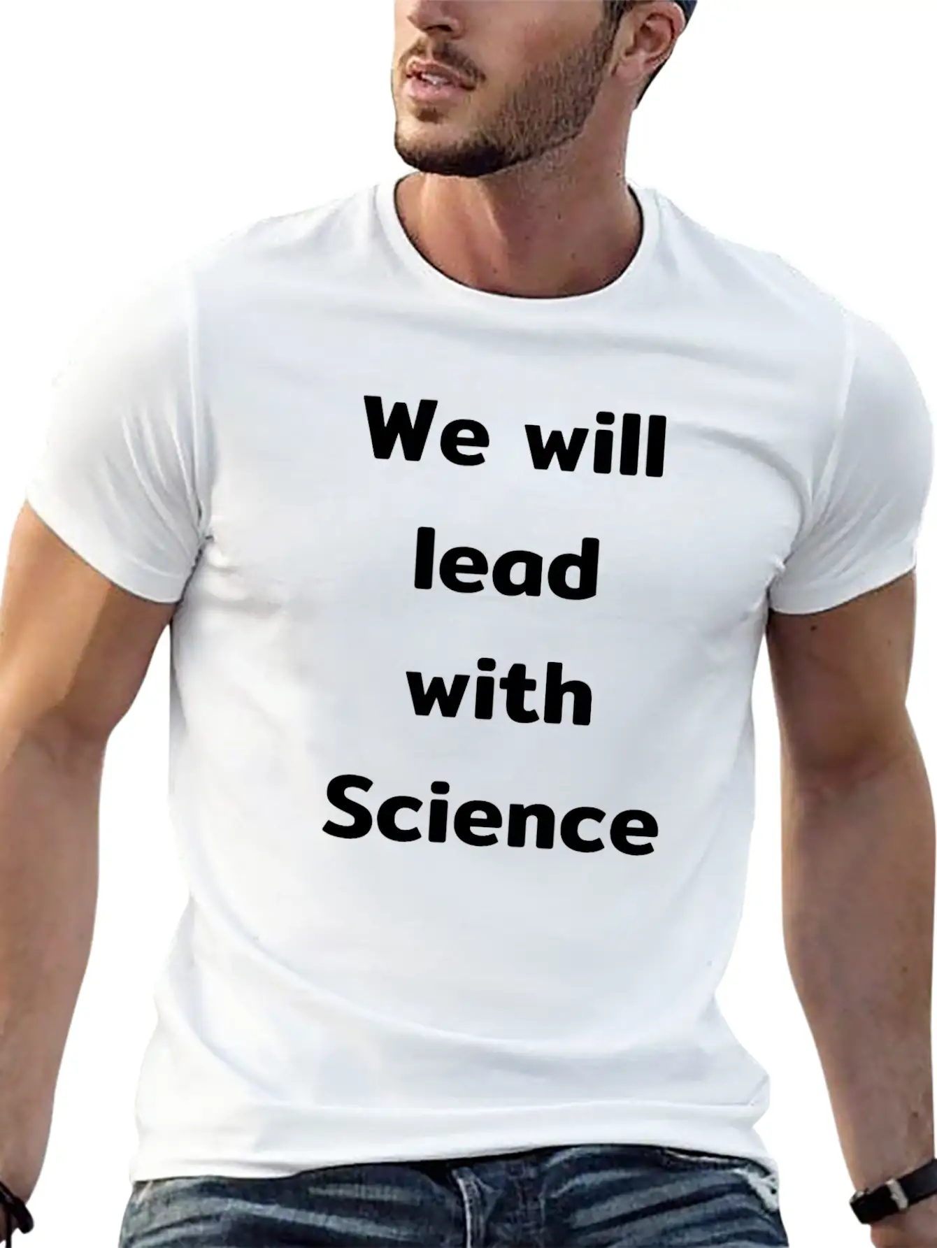 We Will Lead With Science Essential Cotton Tee For Daily Outfits ¨C Unisex Style