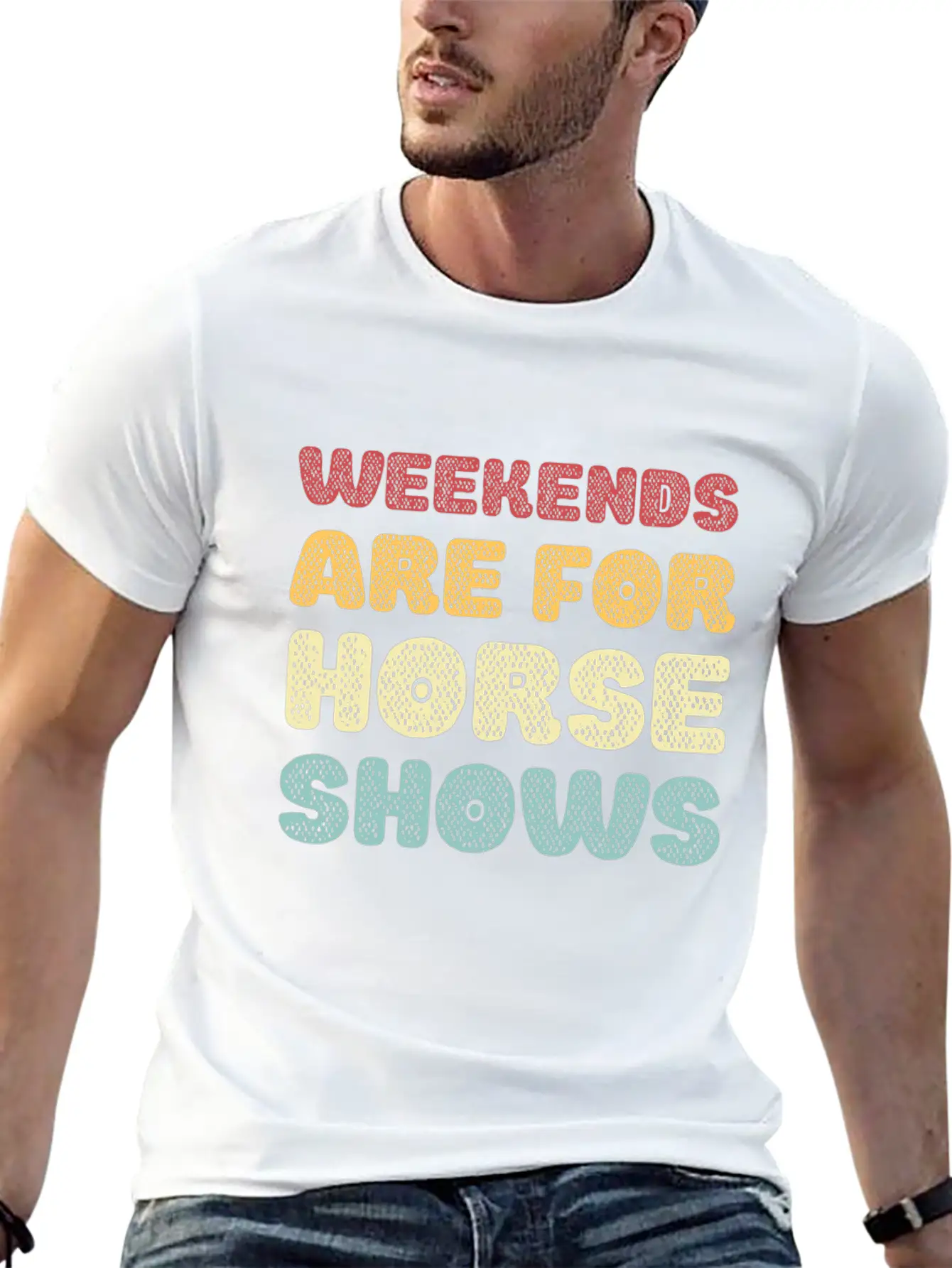 Weekends Are For Horse Shows Basic Graphic T-Shirt ¨C Daily Comfort In Soft Cotton