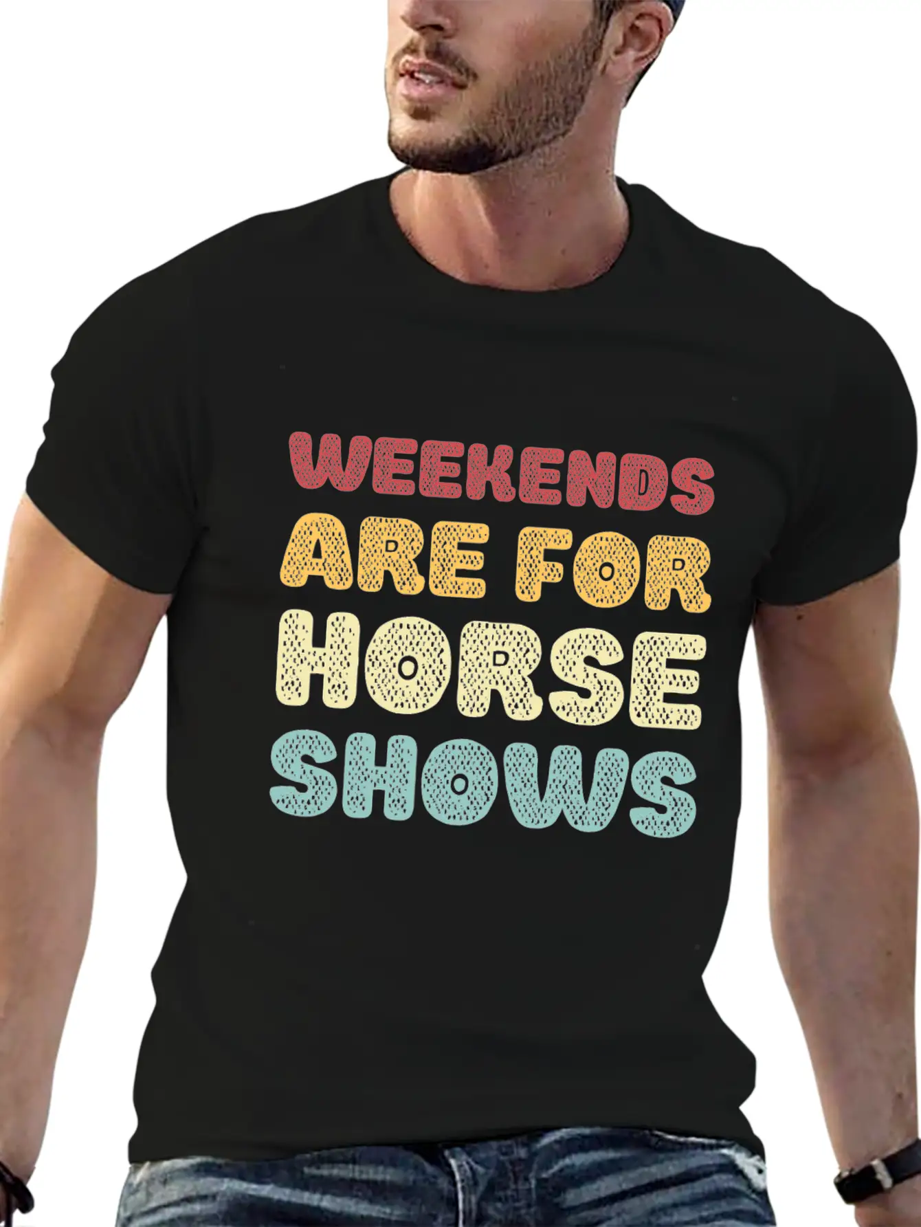 Weekends Are For Horse Shows Basic Graphic T-Shirt ¨C Daily Comfort In Soft Cotton