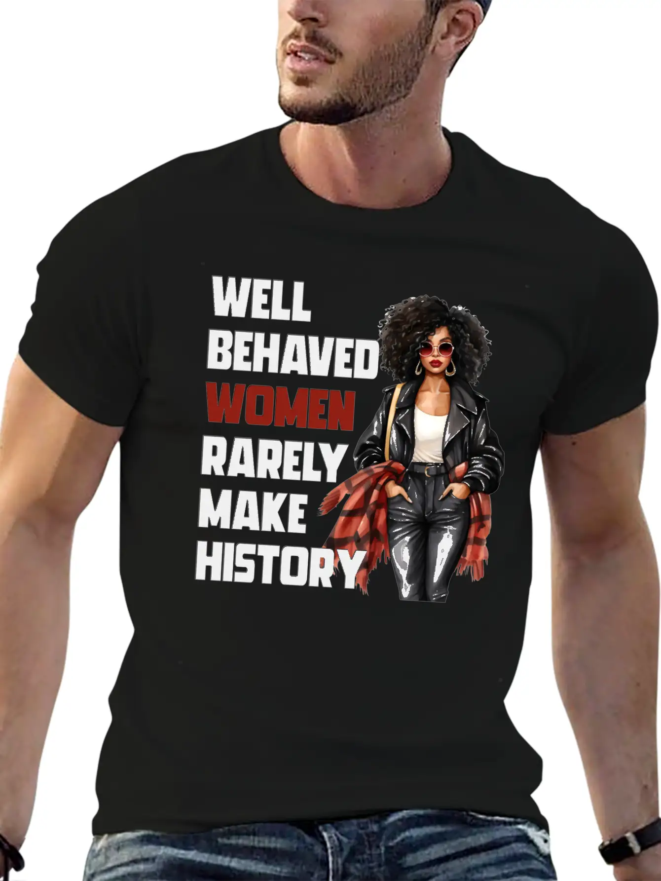 Well Behaved Women Rarely Make History Essential Cotton Tee For Daily Outfits ¨C Unisex Style