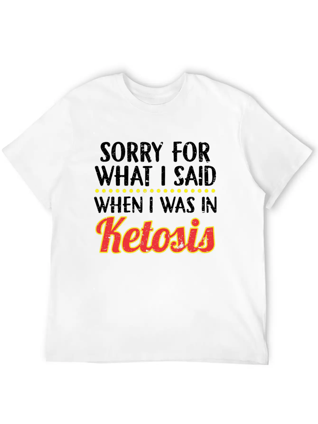 When I Was In Ketosis Diet Keto Basic Graphic T-Shirt ¨C Daily Comfort In Soft Cotton