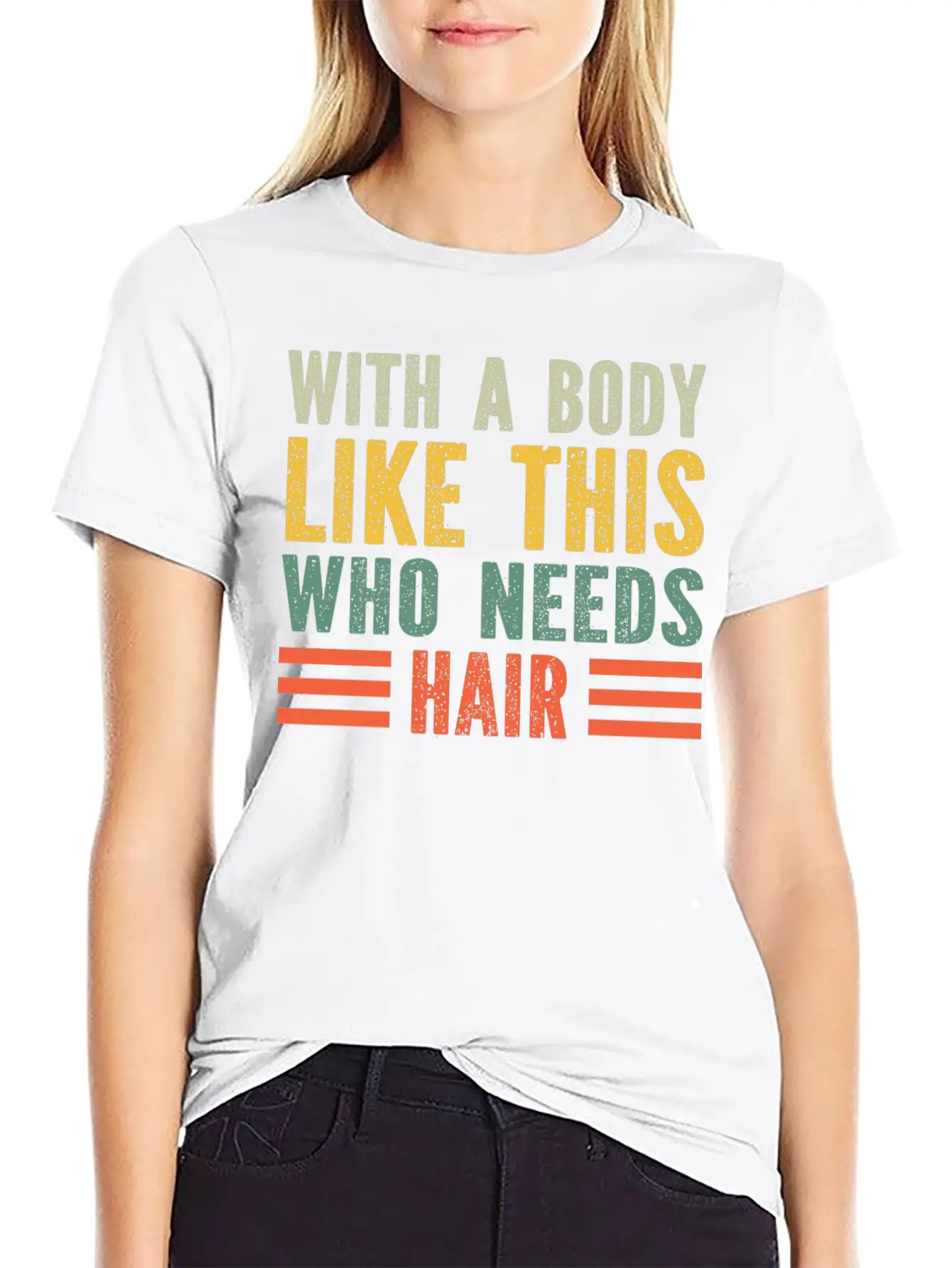 With A Body Like This Who Needs Hair Essential Cotton Tee For Daily Outfits ¨C Unisex Style