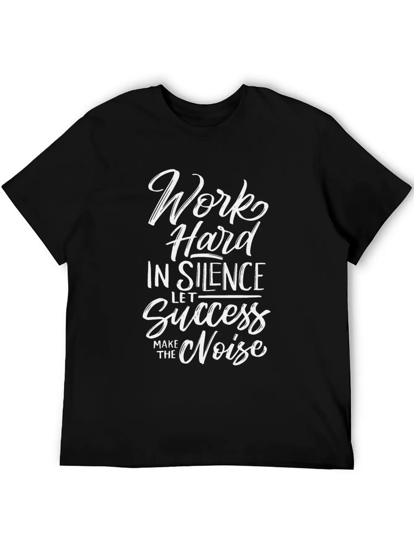 Work Hard In Silence Let Success Make The Noise Essential Cotton Tee For Daily Outfits ¨C Unisex Style