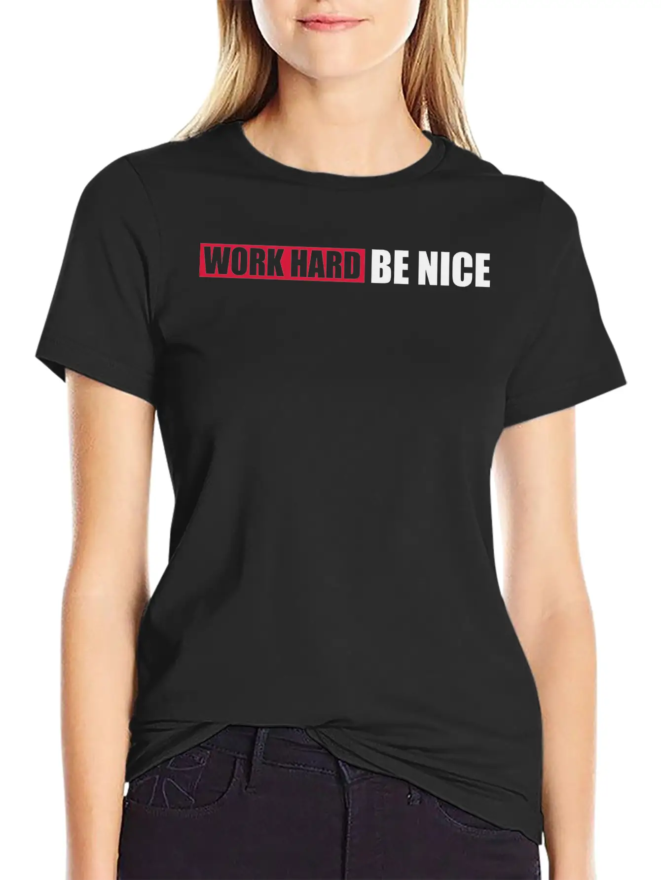 Work Hard Nice Unisex Casual T-Shirt ¨C Clean Design For Daily Comfort