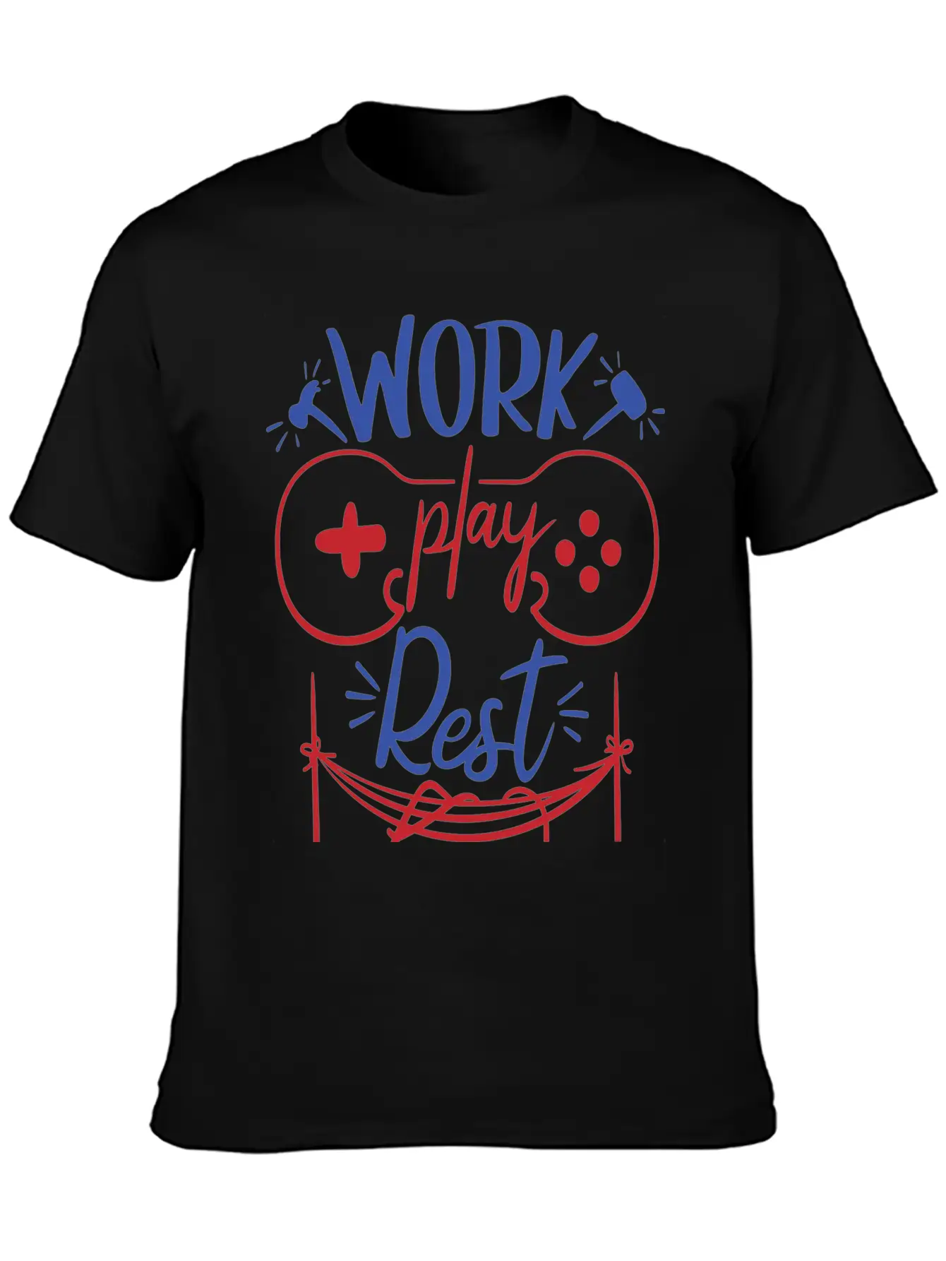 Work Play Rest Video Games Gaming Gamer Geek Gift Basic Graphic T-Shirt ¨C Daily Comfort In Soft Cotton