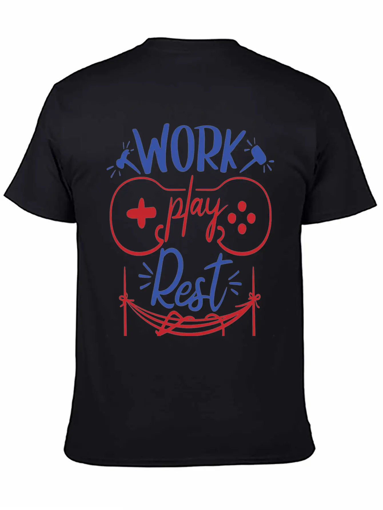 Work Play Rest Video Games Gaming Gamer Geek Gift Basic Graphic T-Shirt ¨C Daily Comfort In Soft Cotton