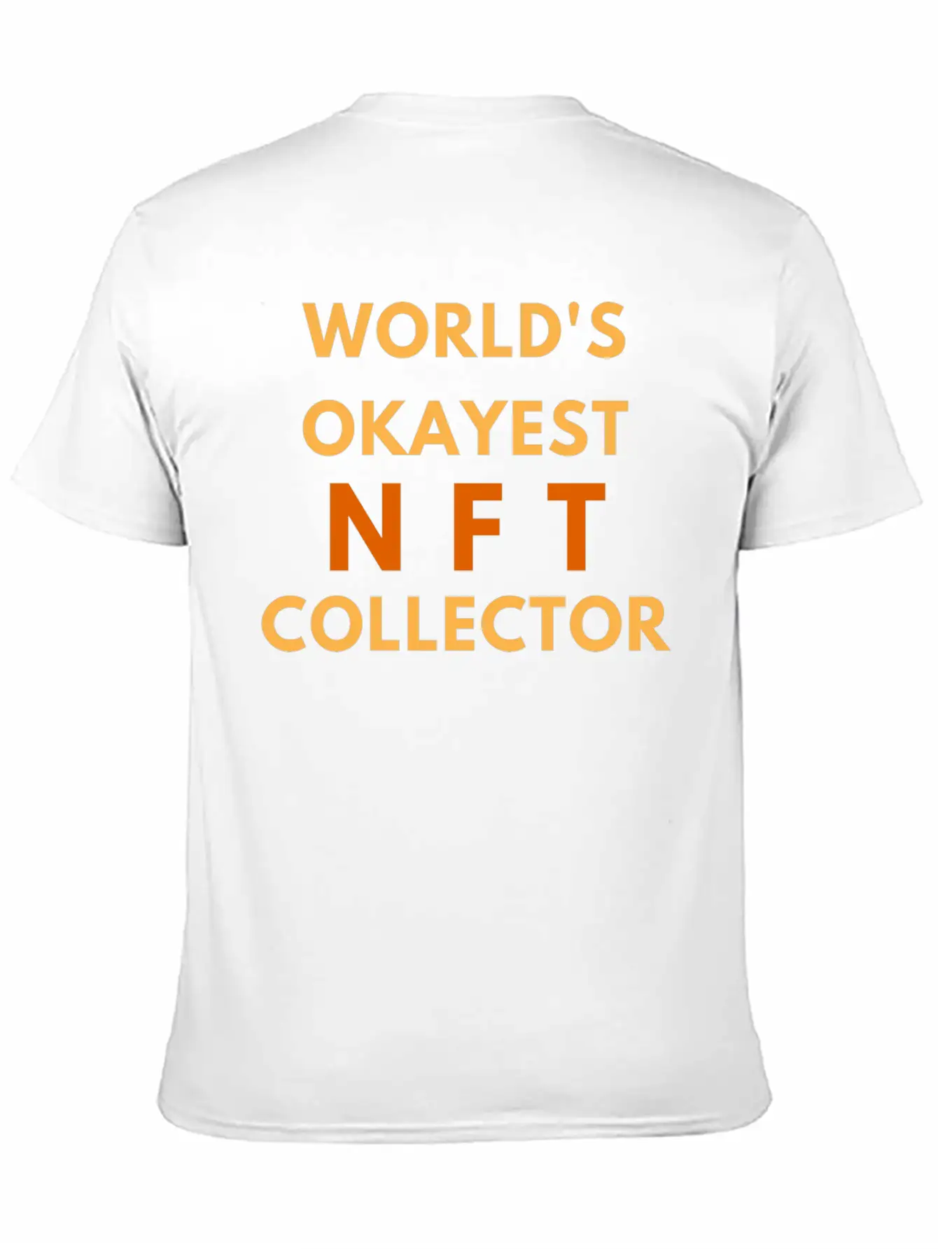 WORLD'S OKAYEST NFT COLLECTOR - NON FUNGIBLE TOKEN Lightweight Cotton T-Shirt ¨C Daily Comfort Graphic Shirt