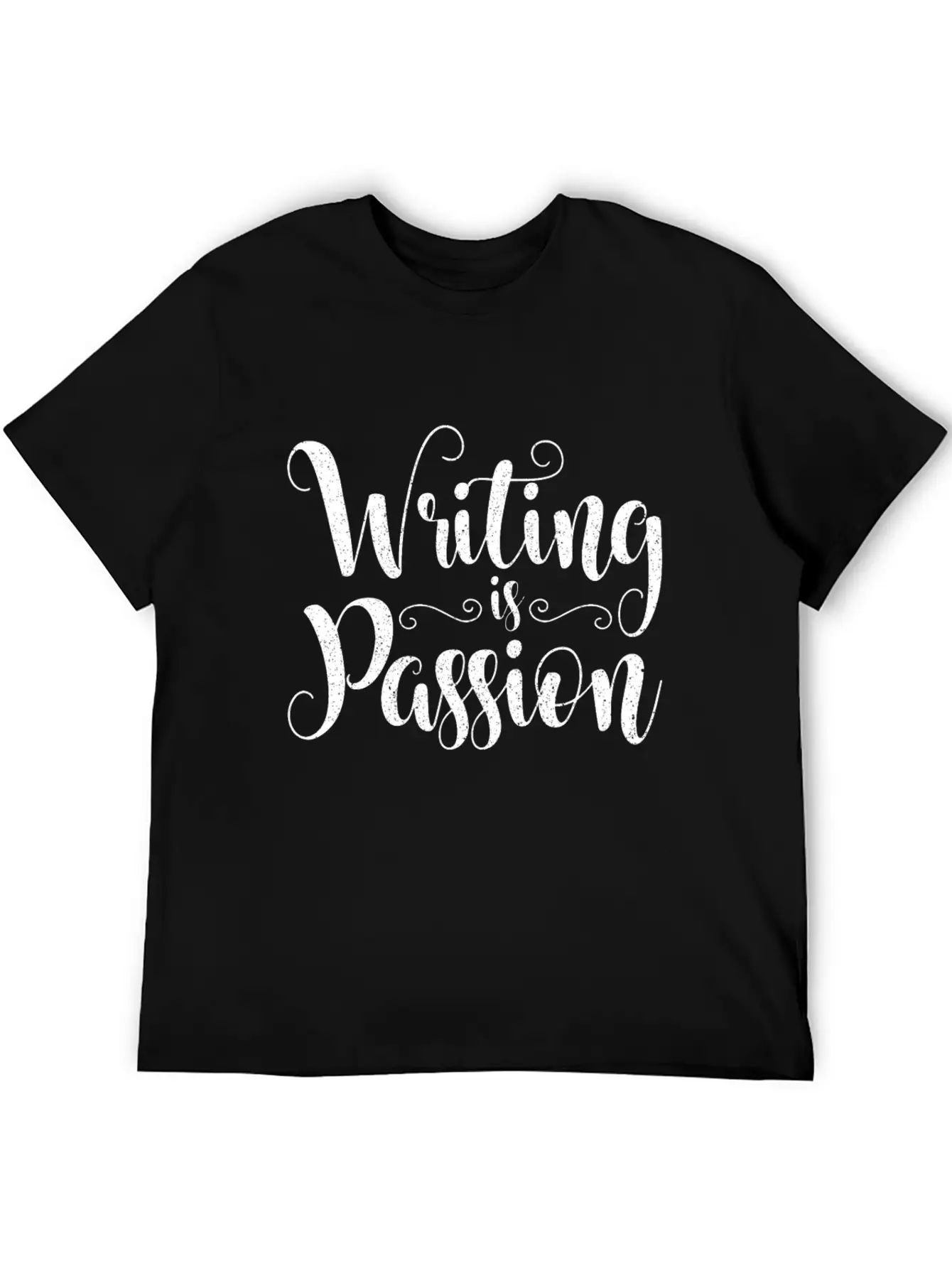 Writing Is Passion Writer Author Book Novel Gift Basic Graphic T-Shirt ¨C Daily Comfort In Soft Cotton