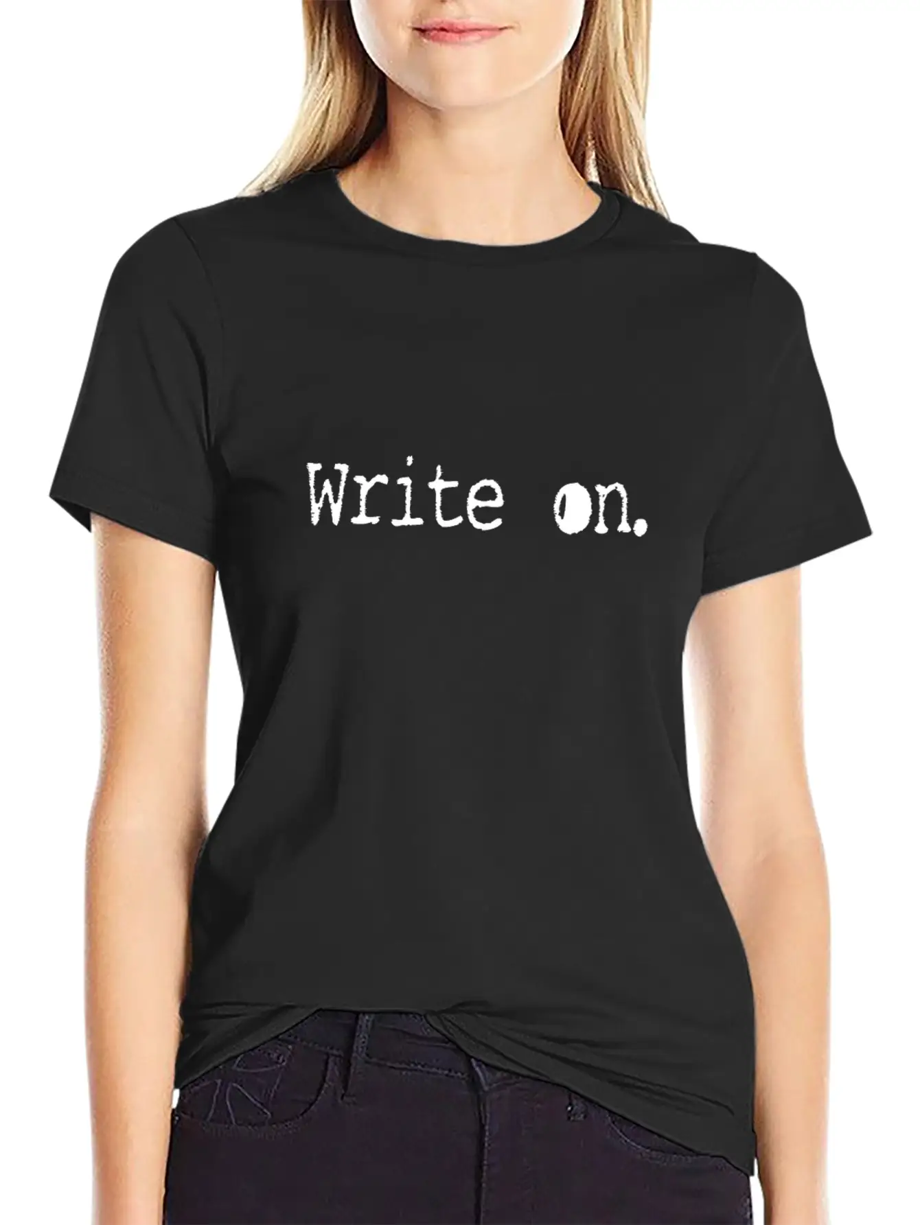 Writing/Writer : Write On. Unisex Casual T-Shirt ¨C Clean Design For Daily Comfort