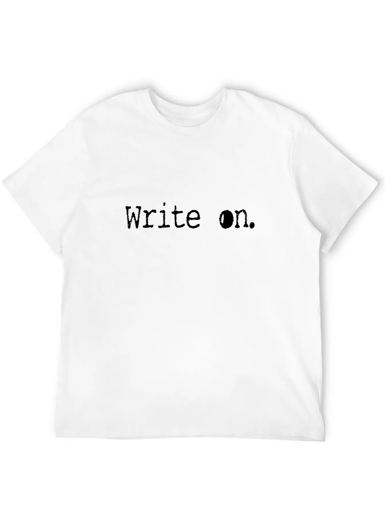 Writing/Writer : Write On. Unisex Casual T-Shirt ¨C Clean Design For Daily Comfort