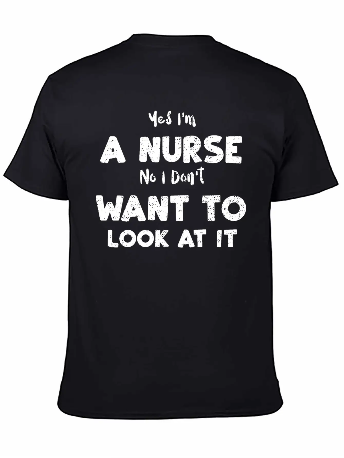 Yes I'm A Nurse No I Don't Want... Essential Cotton Tee For Daily Outfits ¨C Unisex Style