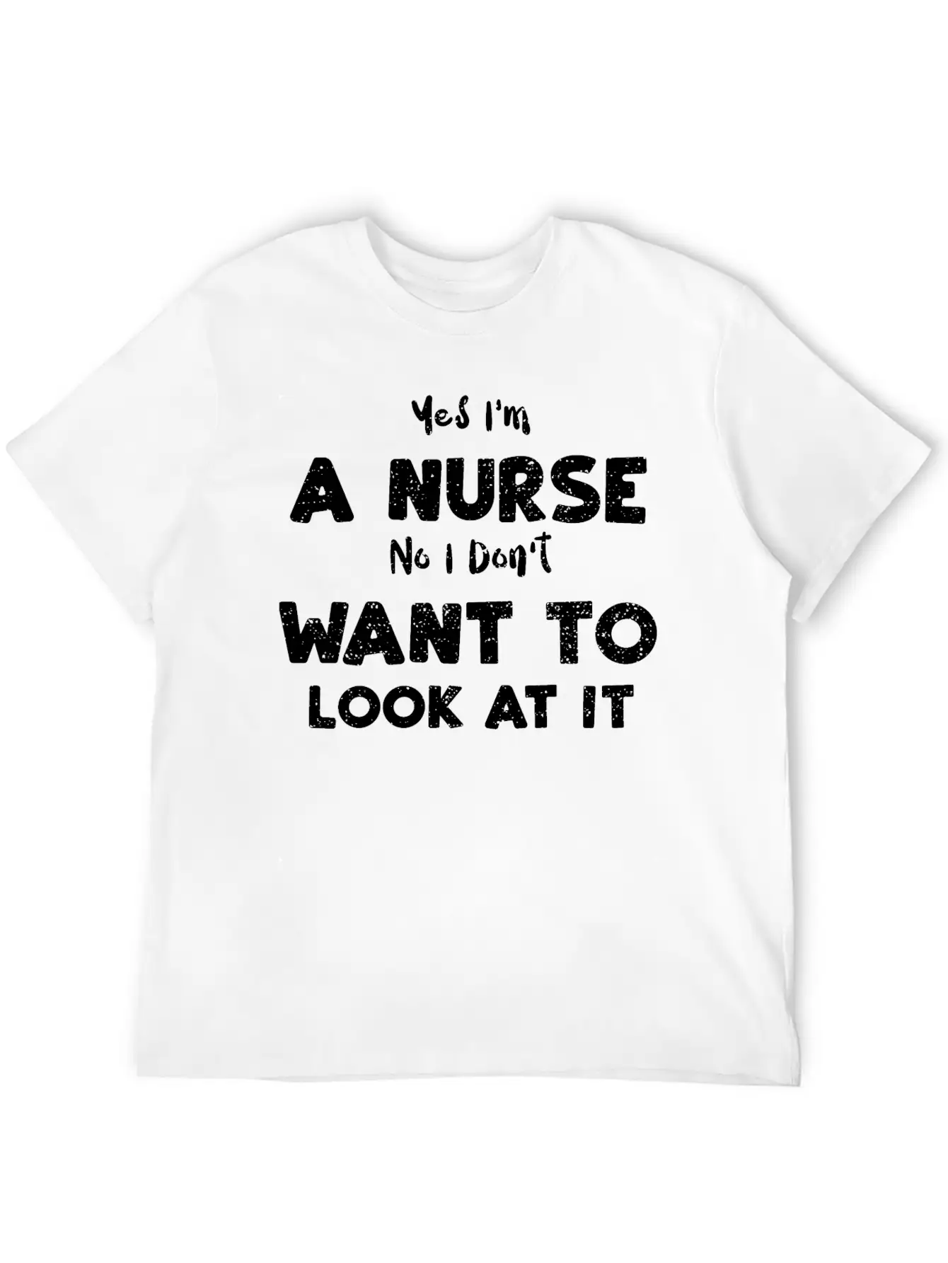 Yes I'm A Nurse No I Don't Want... Essential Cotton Tee For Daily Outfits ¨C Unisex Style