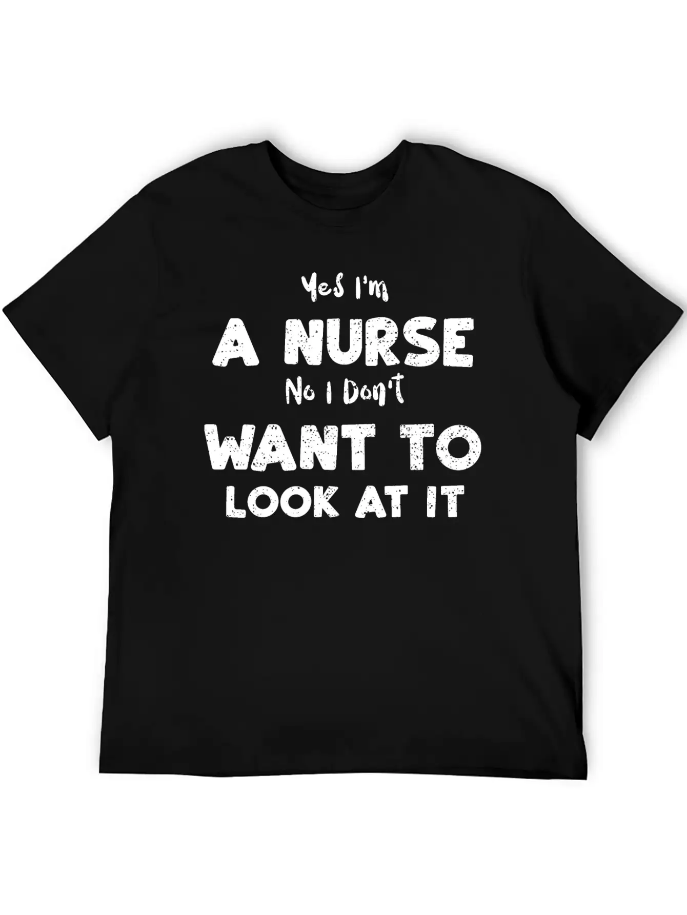 Yes I'm A Nurse No I Don't Want... Essential Cotton Tee For Daily Outfits ¨C Unisex Style