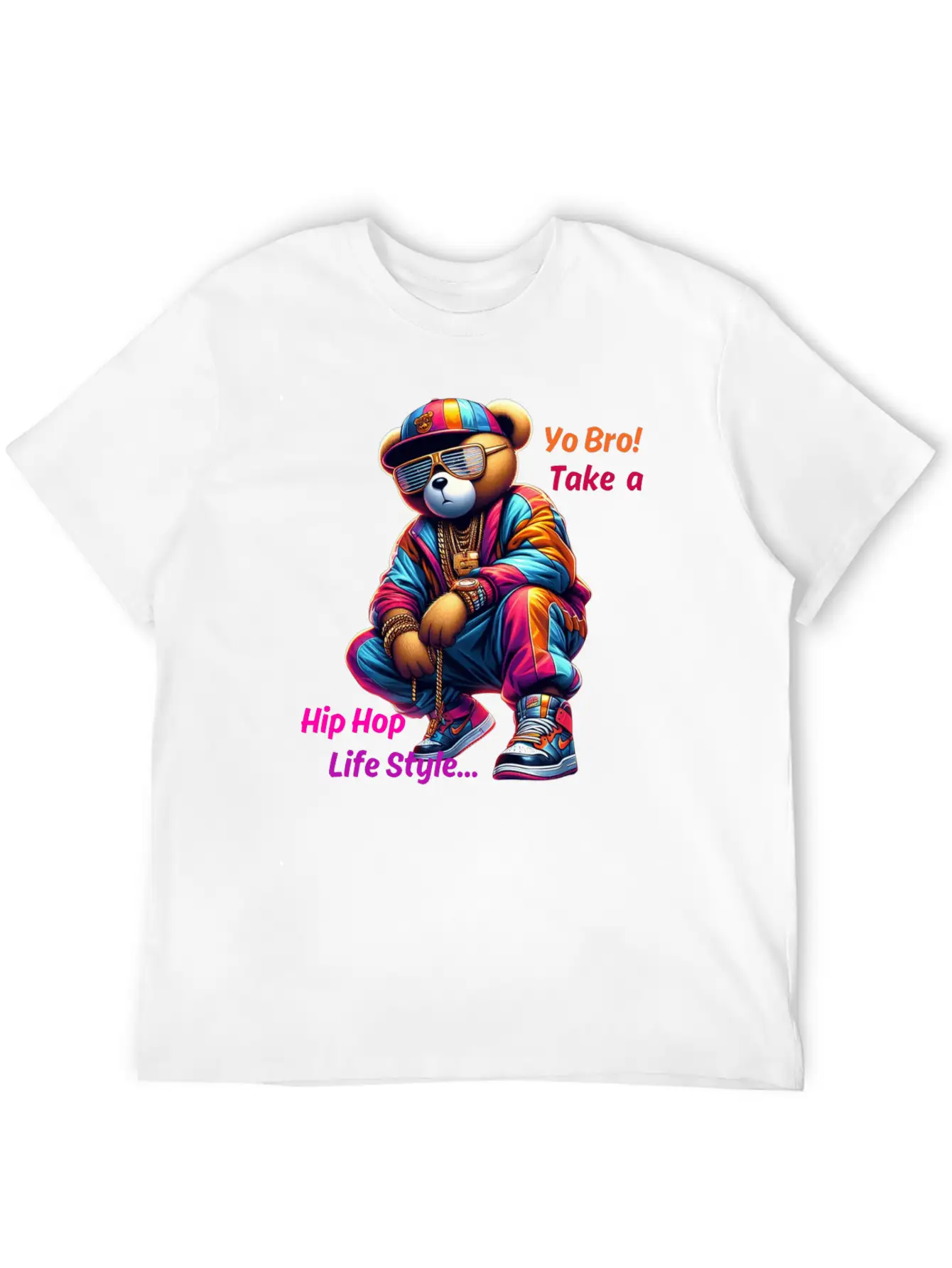"Yo Bro! Take A HipHop Life Style" Cute Rap Bear Unisex Casual T-Shirt ¨C Clean Design For Daily Comfort