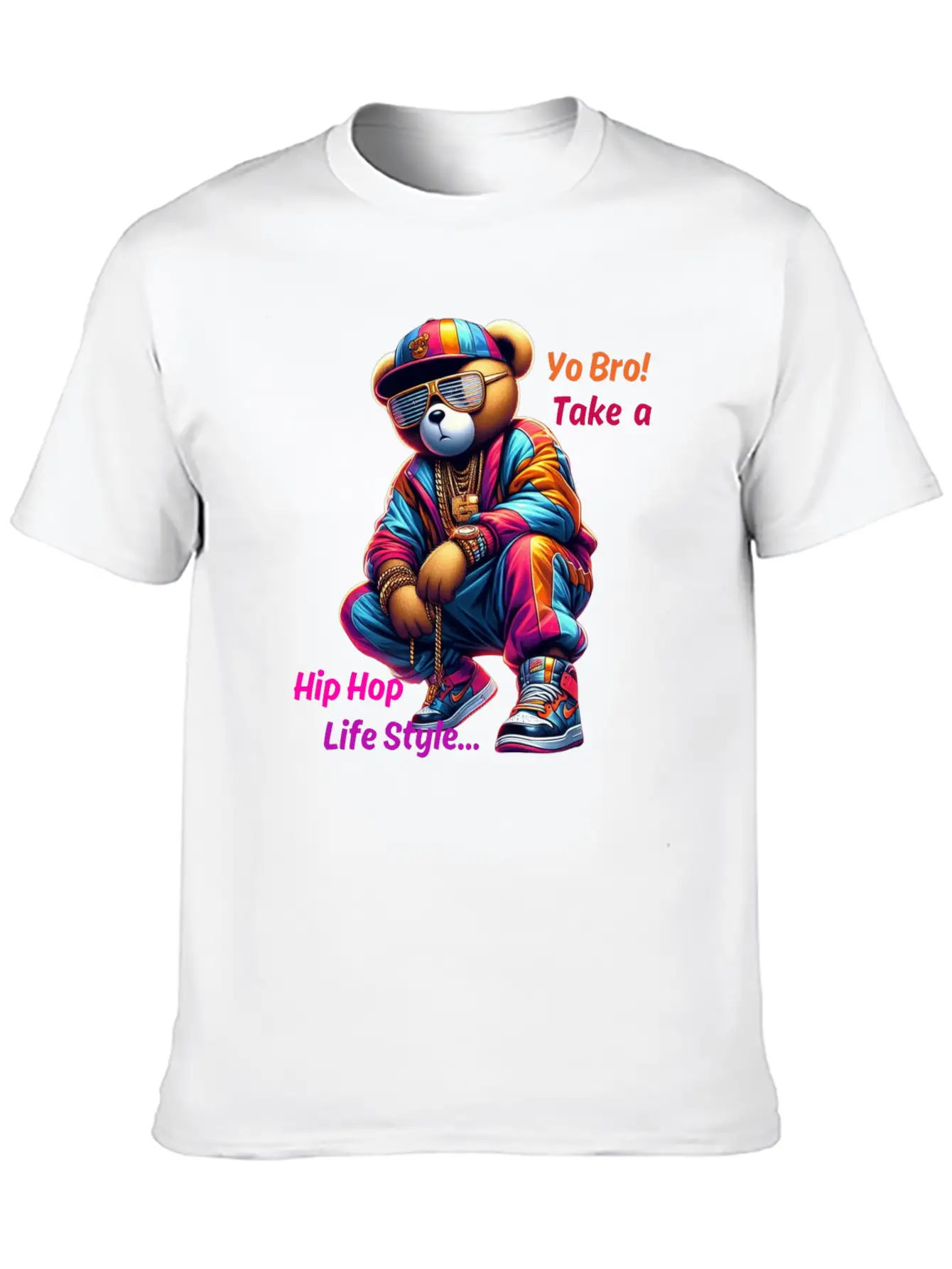 "Yo Bro! Take A HipHop Life Style" Cute Rap Bear Unisex Casual T-Shirt ¨C Clean Design For Daily Comfort