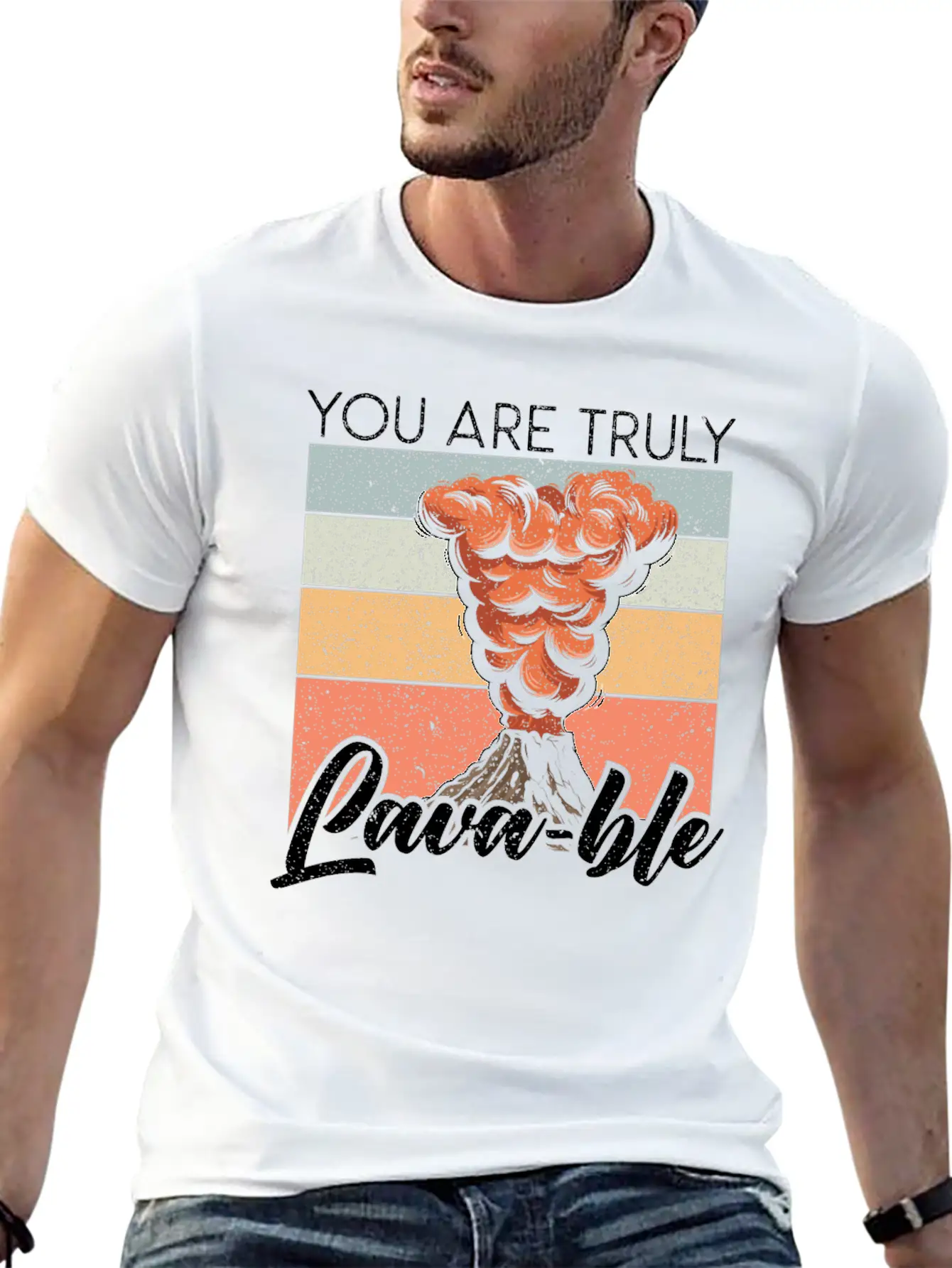 You Are Truly Lavable Lava Earth Science Volcano Unisex Casual T-Shirt ¨C Clean Design For Daily Comfort