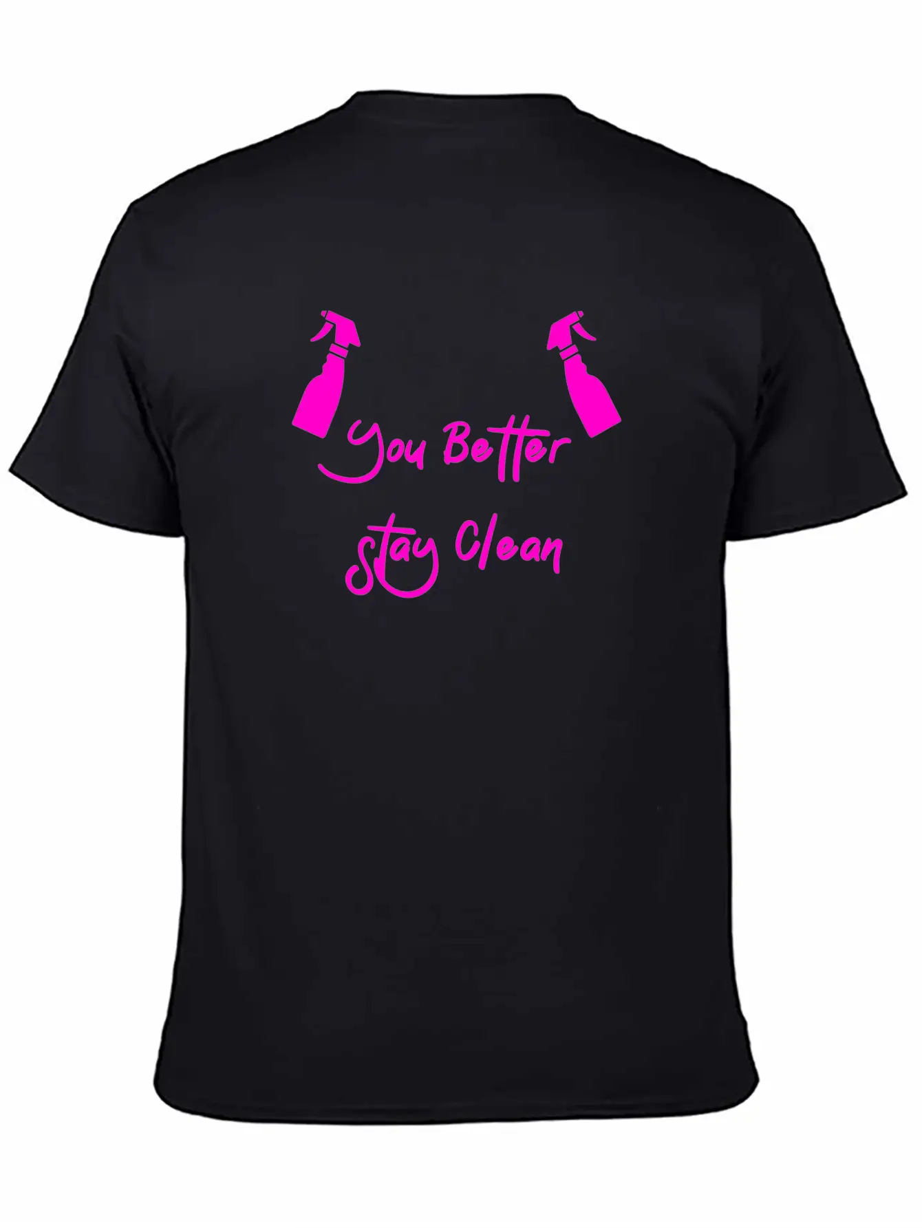 You Better Stay Clean Essential Cotton Tee For Daily Outfits ¨C Unisex Style