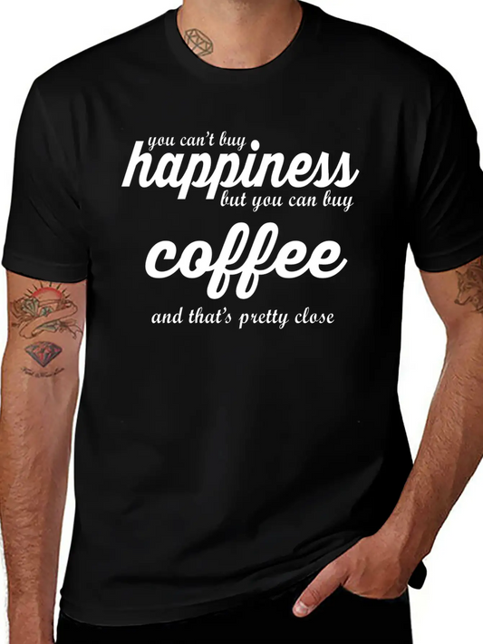YOU CAN'T BUY HAPPINESS BUT YOU CAN BUY COFFE Essential Cotton Tee For Daily Outfits ¨C Unisex Style