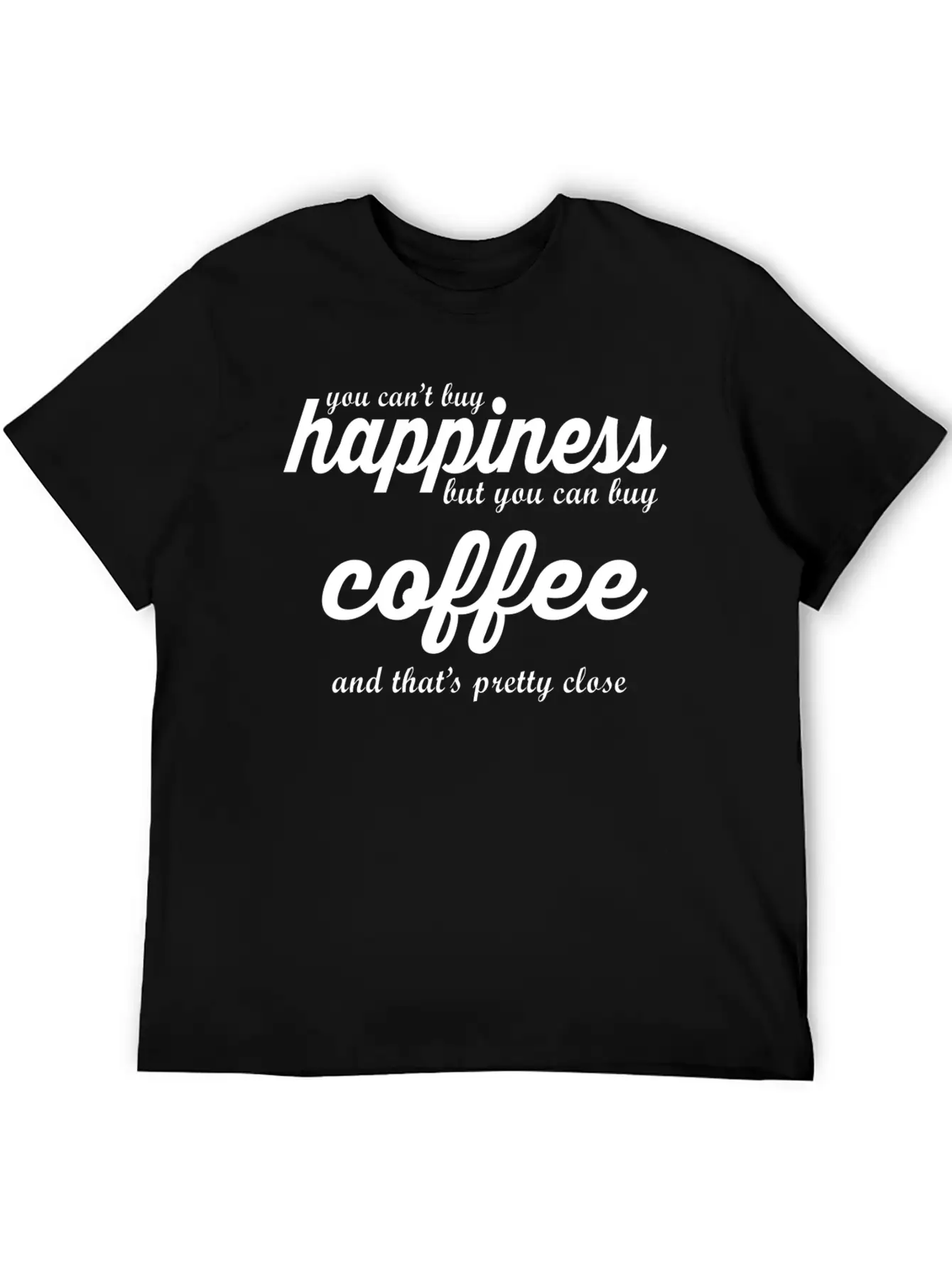 YOU CAN'T BUY HAPPINESS BUT YOU CAN BUY COFFE Essential Cotton Tee For Daily Outfits ¨C Unisex Style