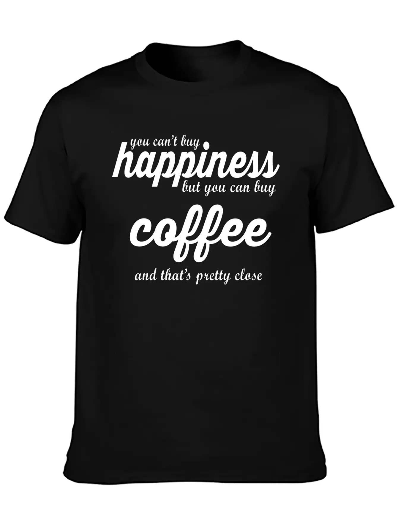 YOU CAN'T BUY HAPPINESS BUT YOU CAN BUY COFFE Essential Cotton Tee For Daily Outfits ¨C Unisex Style