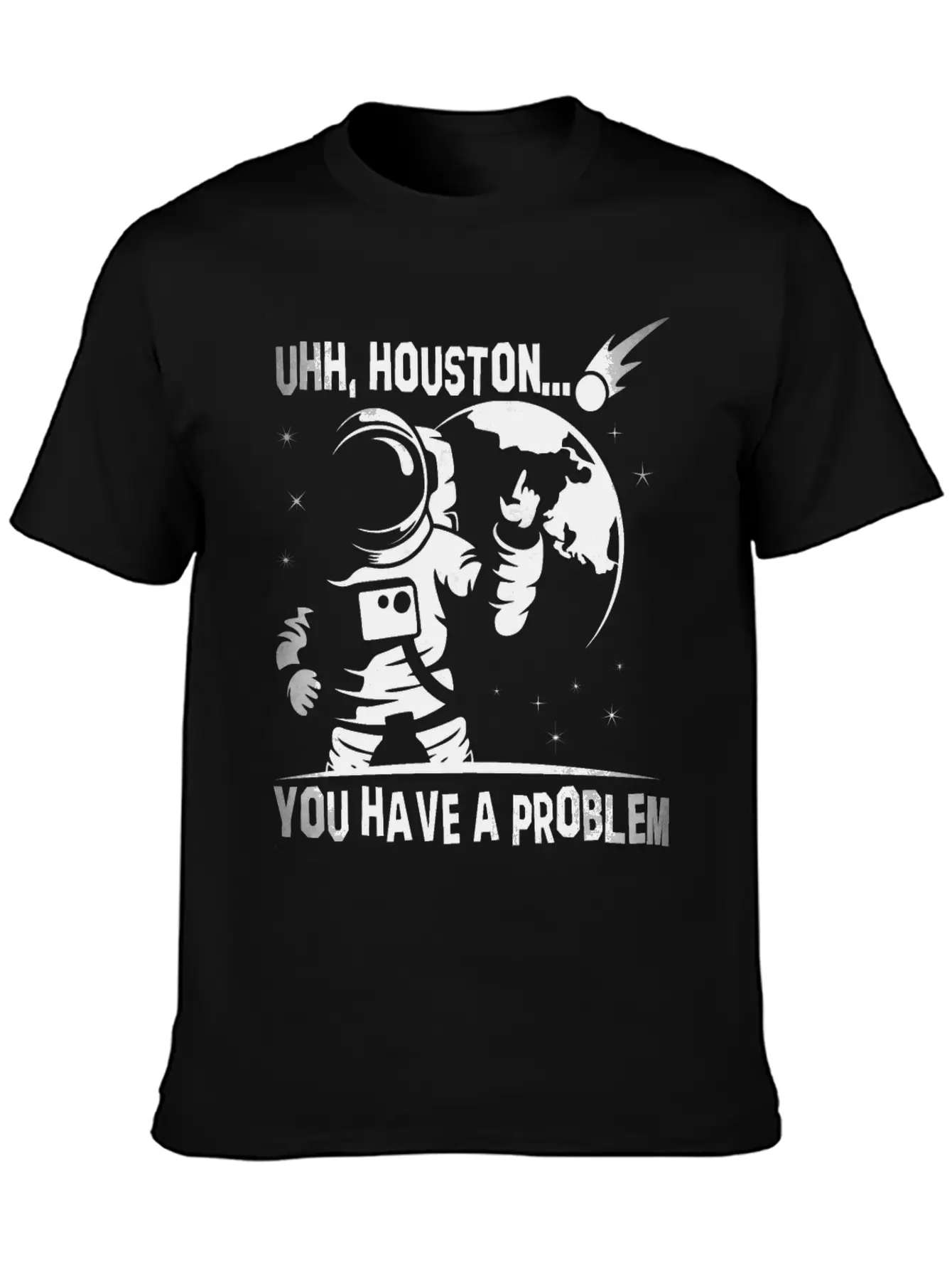 You Have A Problem - Astronauts -Total Basics Unisex Casual T-Shirt ¨C Clean Design For Daily Comfort