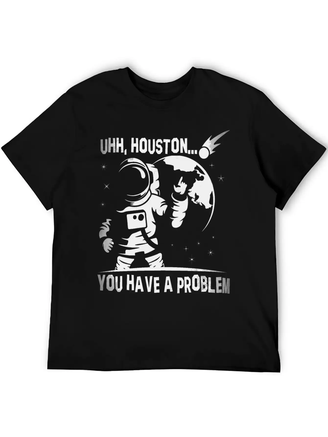 You Have A Problem - Astronauts -Total Basics Unisex Casual T-Shirt ¨C Clean Design For Daily Comfort