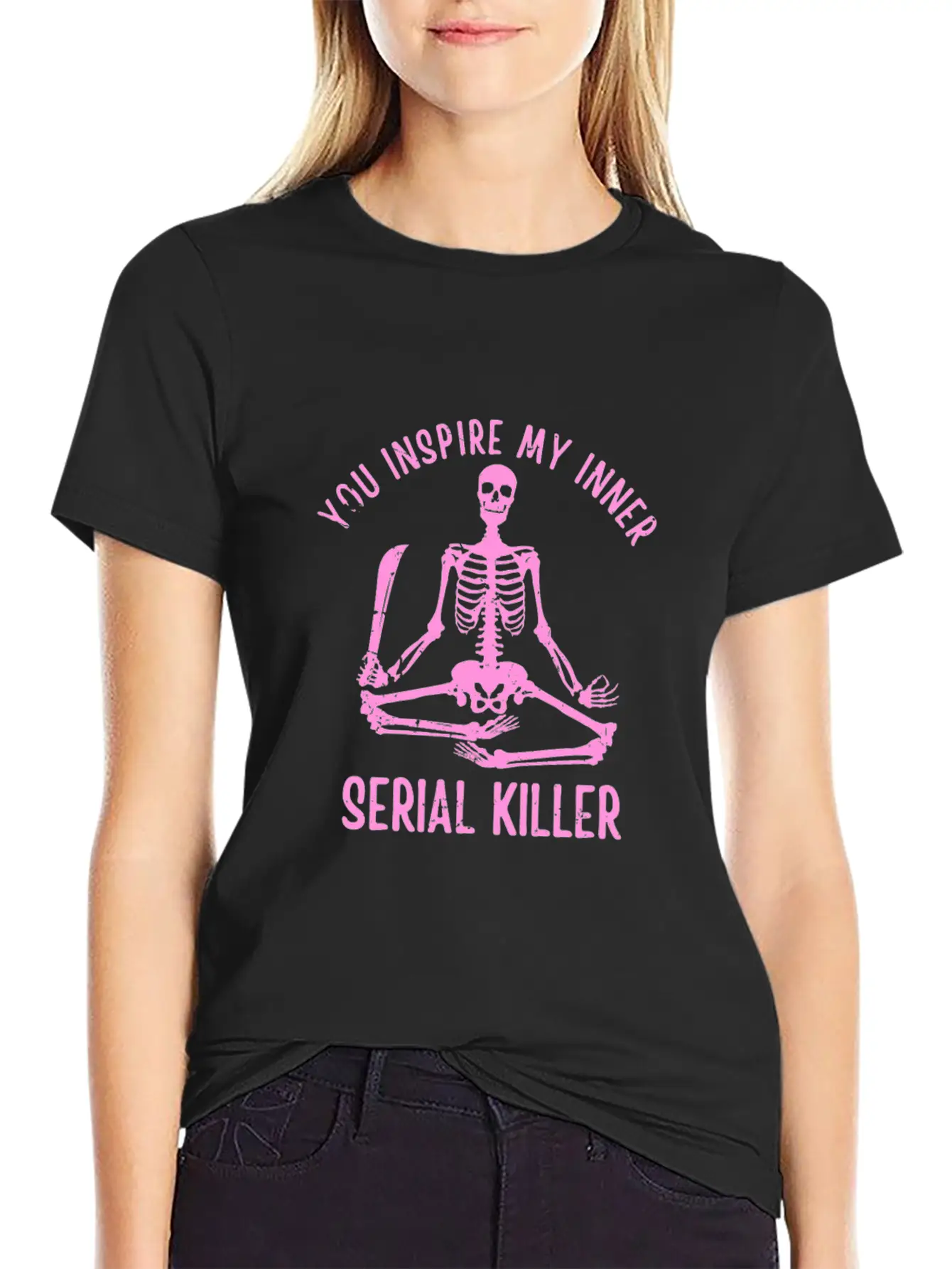 You Inspire My Inner Serial Killer Unisex Casual T-Shirt ¨C Clean Design For Daily Comfort