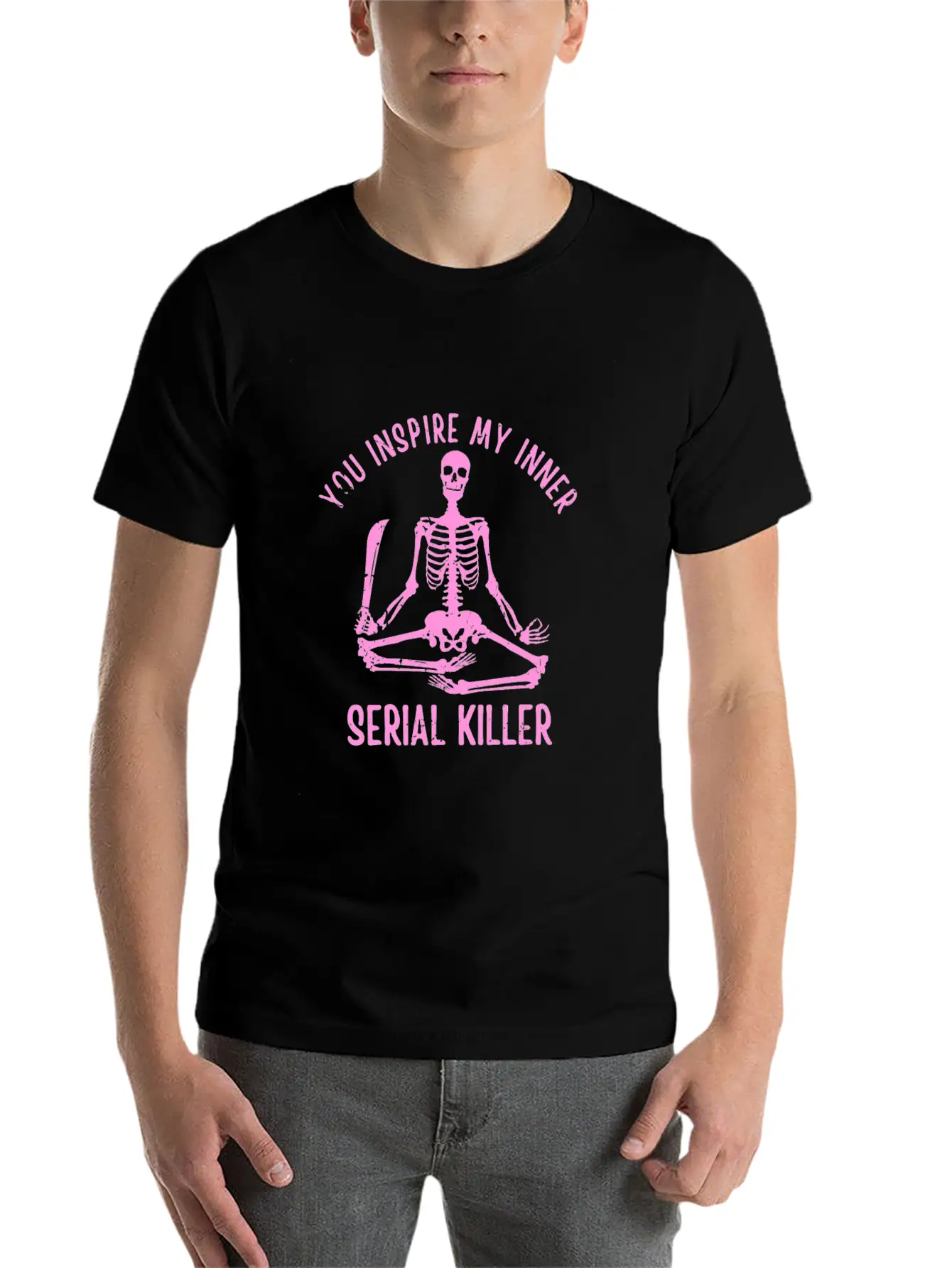 You Inspire My Inner Serial Killer Unisex Casual T-Shirt ¨C Clean Design For Daily Comfort
