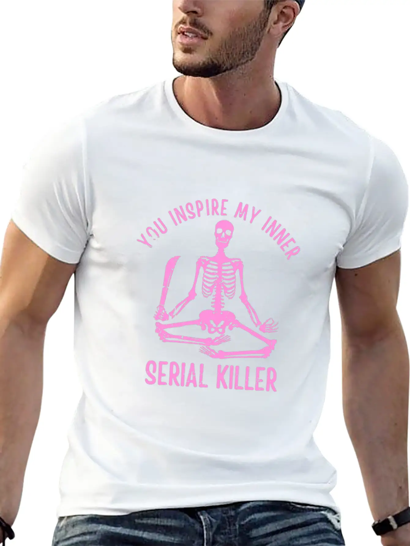 You Inspire My Inner Serial Killer Unisex Casual T-Shirt ¨C Clean Design For Daily Comfort