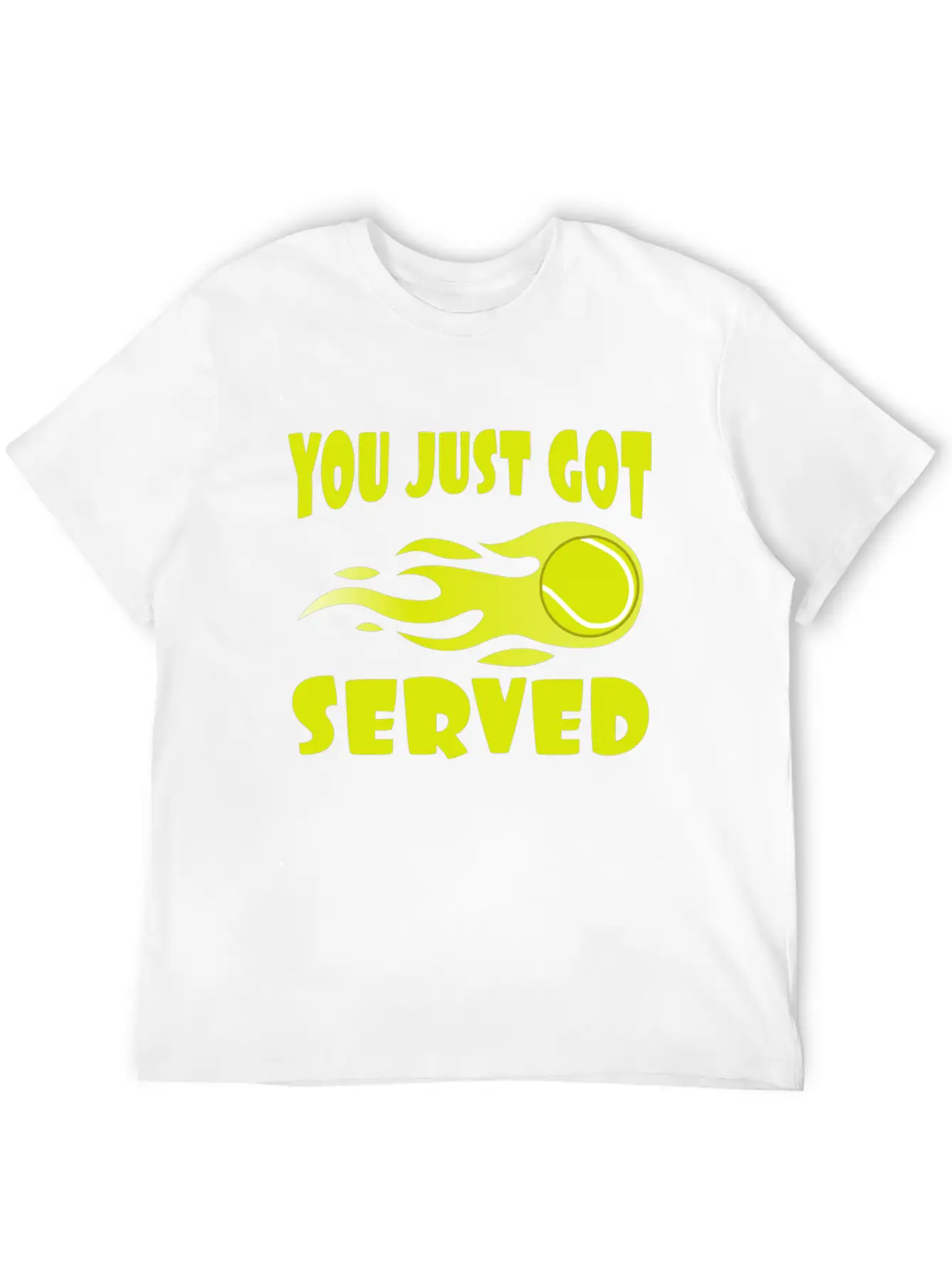 "You Just Got Served" Tshirt Design For Lawn Soft Cotton Short Sleeve Tee ¨C Unisex Wardrobe Staple