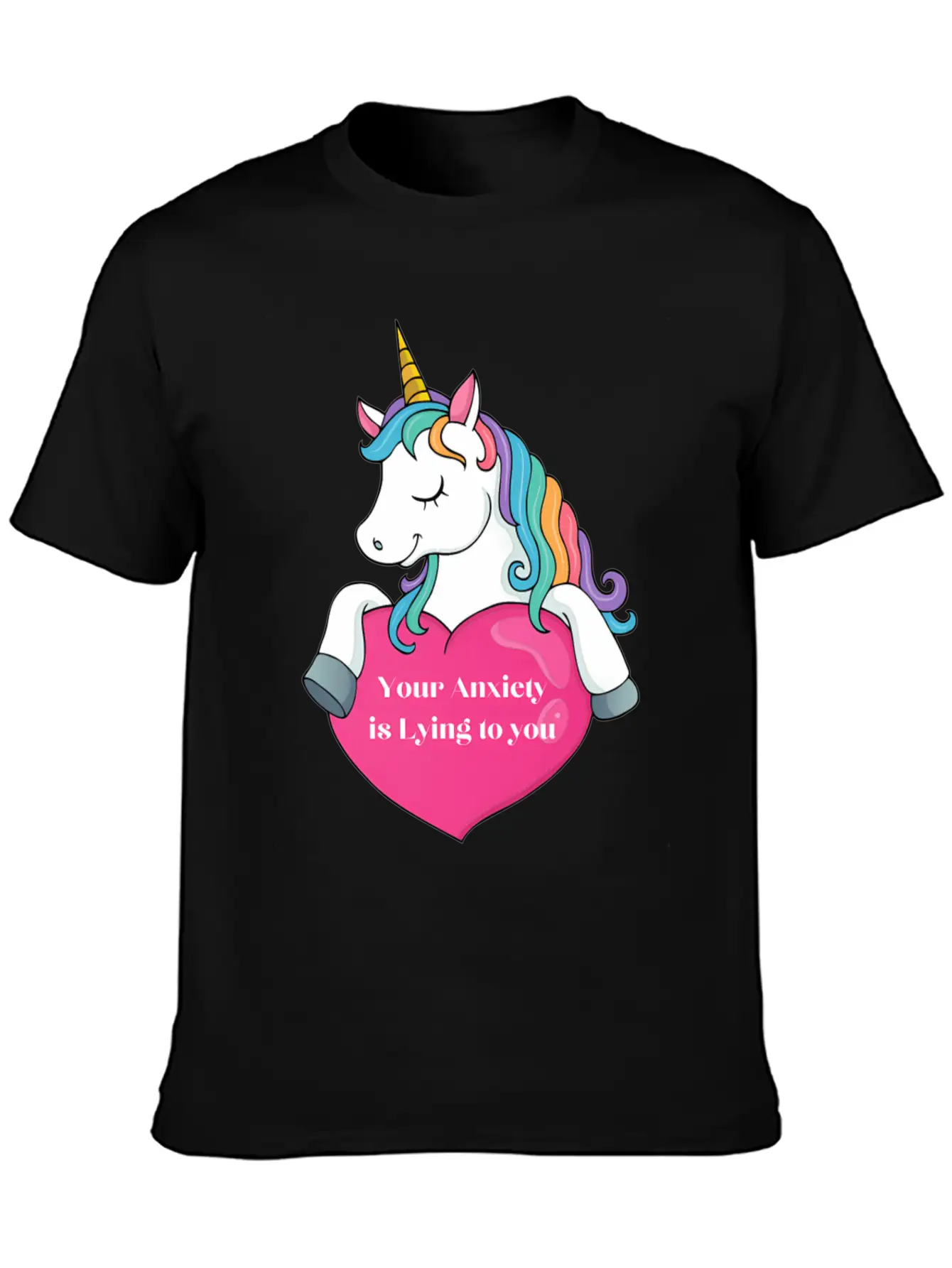 Your Anxiety Is Lying To You- Unicorn And He Essential Cotton Tee For Daily Outfits ¨C Unisex Style