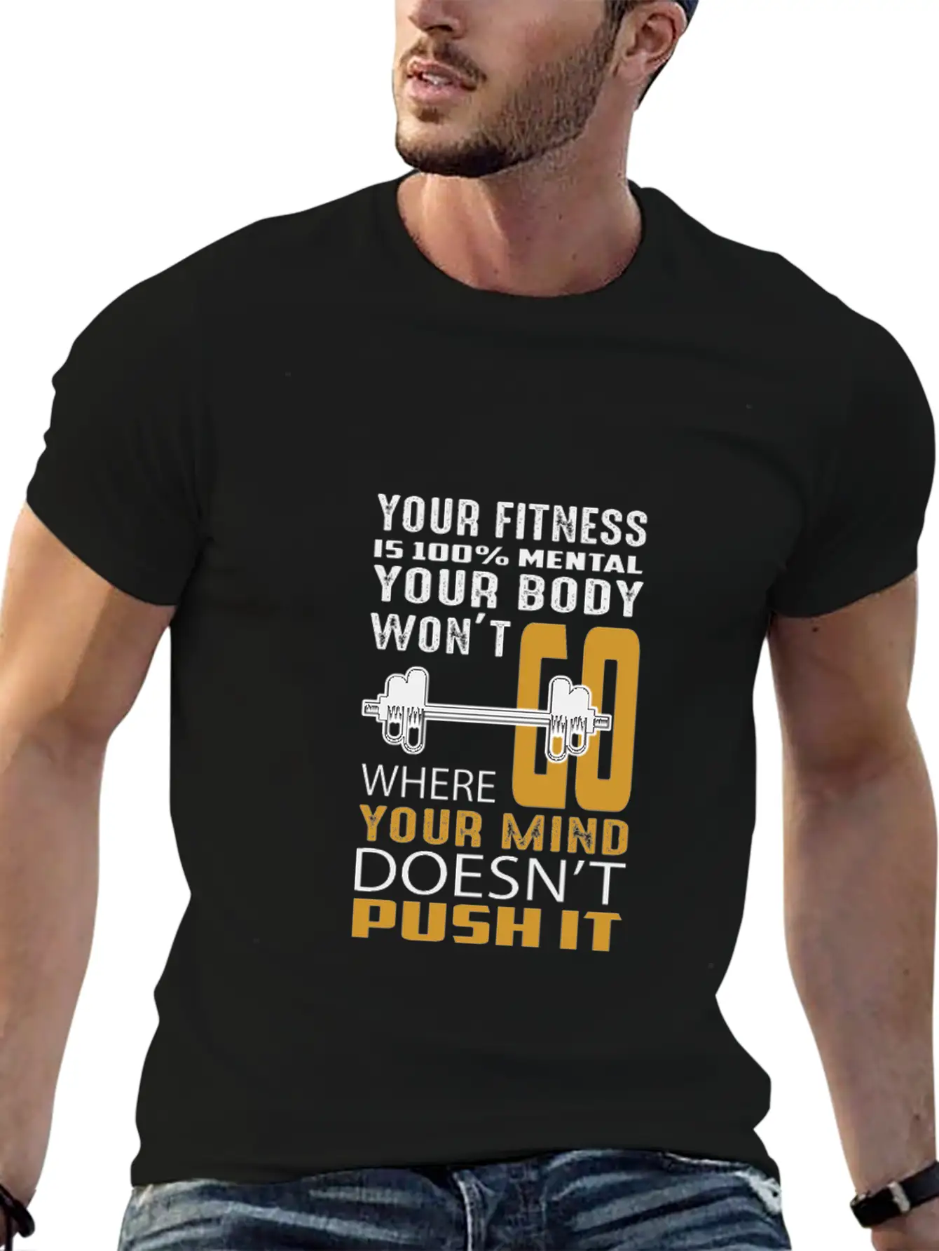 Your Fitness Is Mental Your Body Won't Unisex Casual T-Shirt ¨C Clean Design For Daily Comfort